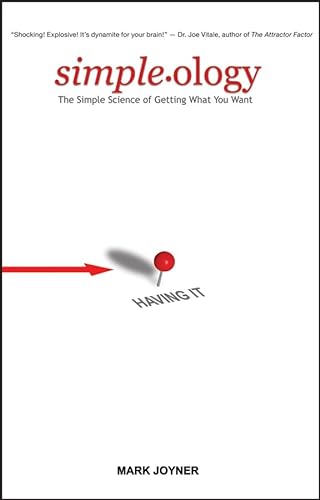 9780470095225: Simpleology: The Simple Science of Getting What You Want