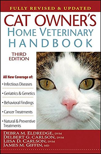 Beispielbild fr Cat Owners Home Veterinary Handbook, Fully Revised and Updated zum Verkauf von Goodwill of Colorado