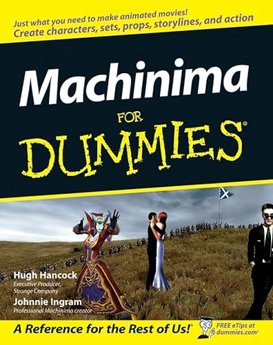 9780470096918: Machinima for Dummies