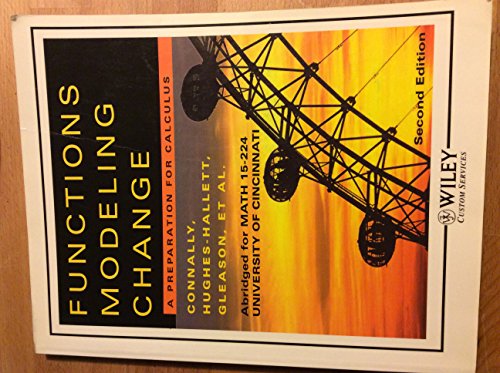 Image d'archives pour Functions Modeling Change: A Preparation for Calculus, 2nd - Abridged for Math 15-224 University of Cincinnati mis en vente par a2zbooks