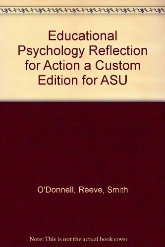 Beispielbild fr Educational Psychology Reflection for Action a Custom Edition for ASU zum Verkauf von Bookmans