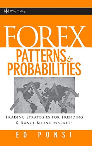 9780470097298: Forex Patterns and Probabilities: Trading Strategies for Trending and Range-Bound Markets: 00 (Wiley Trading)