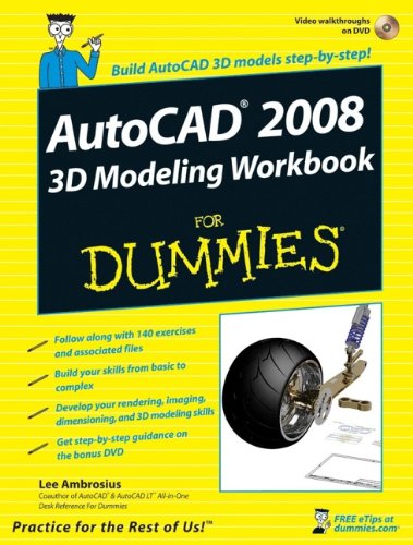 9780470097632: AutoCAD 2008 3D Modeling Workbook For Dummies (For Dummies Series)