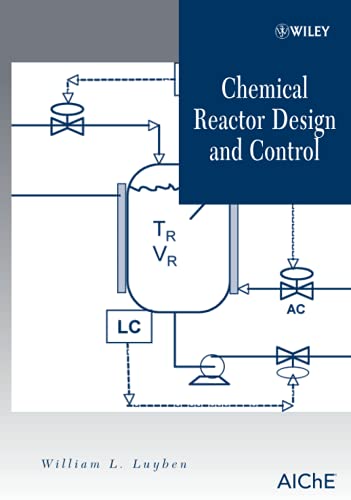 Stock image for Chemical Reactor Design and Control for sale by Better World Books