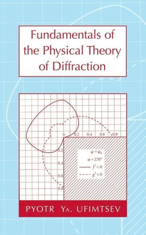 9780470097717: Fundamentals of the Physical Theory of Diffraction