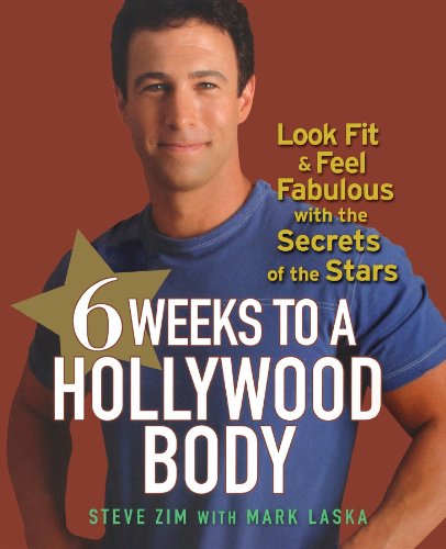 Stock image for 6 Weeks to a Hollywood Body: Look Fit and Feel Fabulous with the Secrets of the Stars for sale by ThriftBooks-Atlanta