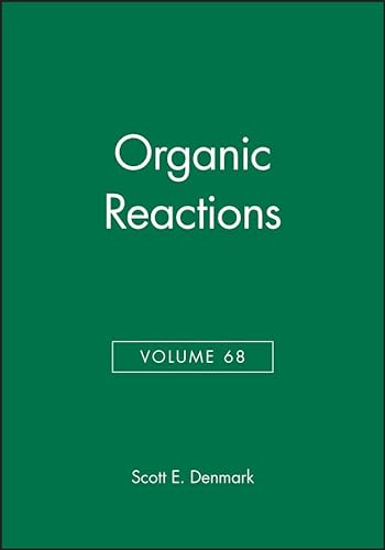 9780470098981: Organic Reactions, Volume 68