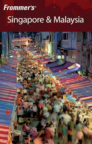 9780470100493: Frommer's Singapore & Malaysia (Frommer's Complete Guides)