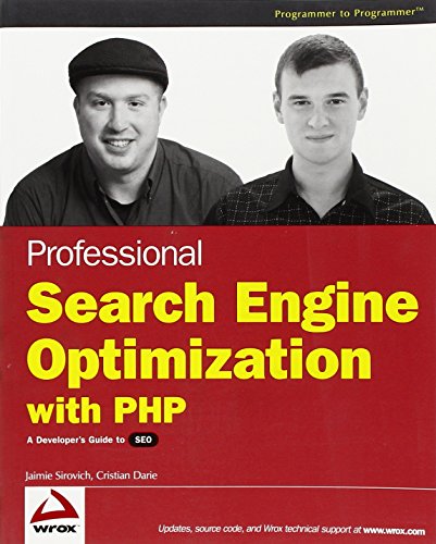 Beispielbild fr Professional Search Engine Optimization with PHP: A Developer?s Guide to SEO zum Verkauf von WorldofBooks