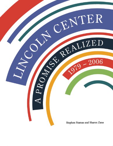 9780470101230: Lincoln Center: A Promise Realized, 1979-2006