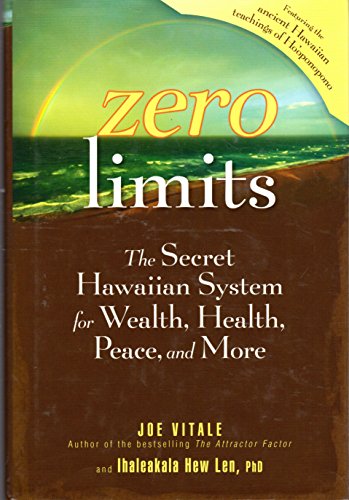 Imagen de archivo de Zero Limits: The Secret Hawaiian System for Wealth, Health, Peace, and More a la venta por Red's Corner LLC