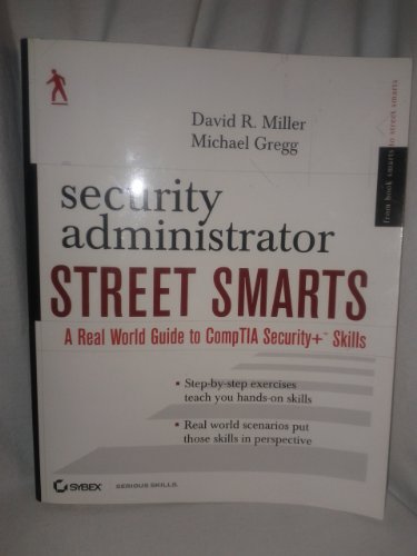 Beispielbild fr Security Administrator Street Smarts: A Real World Guide to CompTIA Security+ Skills zum Verkauf von Wonder Book