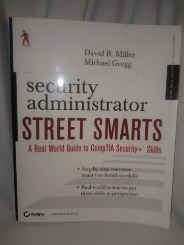 9780470102589: Security Administrator Street Smarts: A Real World Guide to CompTIA Security+ Skills