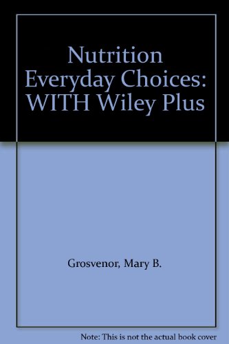 9780470103265: Nutrition: Everyday Choices + WileyPlus Registration Card (Wiley Plus Products)