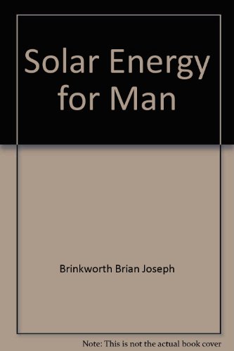 Imagen de archivo de Solar Energy for Man a la venta por Better World Books: West