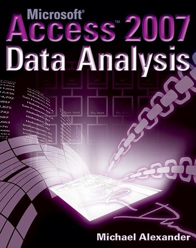 9780470104859: Microsoft Access 2007 Data Analysis