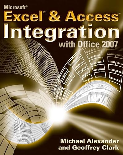 Beispielbild fr Microsoft Excel and Access Integration : With Office 2007 zum Verkauf von Better World Books