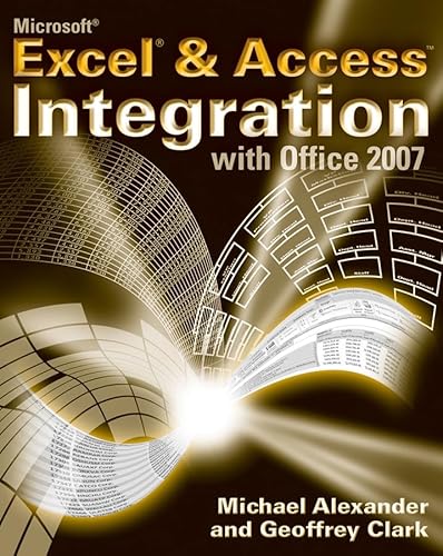 9780470104880: Microsoft Excel and Access Integration: With Microsoft Office 2007