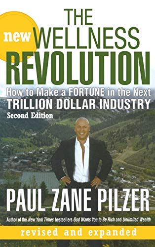 Imagen de archivo de The New Wellness Revolution: How to Make a Fortune in the Next Trillion Dollar Industry a la venta por Gulf Coast Books