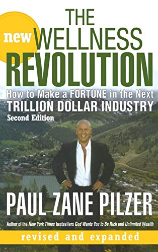 9780470106181: New Wellness Revolution 2e: How to Make a Fortune in the Next Trillion Dollar Industry