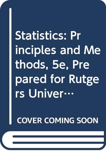 9780470106457: Statistics: Principles and Methods, 5e, Prepared for Rutgers University