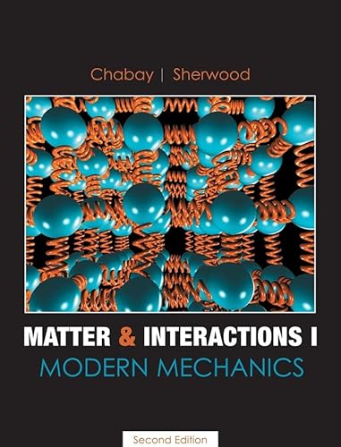 Beispielbild fr Matter and Interactions I : Modern Mechanics zum Verkauf von Better World Books