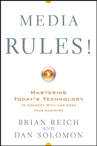 9780470108888: Media Rules!: Mastering Today′s Technology to Connect With and Keep Your Audience