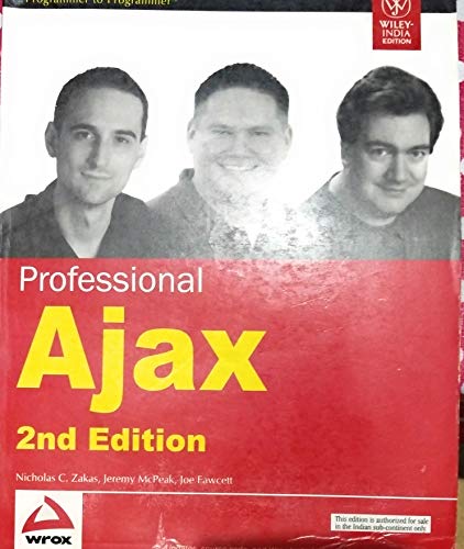 Professional Ajax, 2nd Edition (9780470109496) by Zakas, Nicholas C.; McPeak, Jeremy; Fawcett, Joe