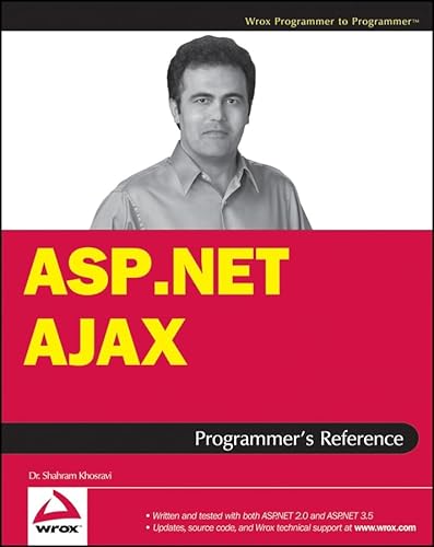 ASP.NET AJAX Programmer's Reference: with ASP.NET 2.0 or ASP.NET 3.5 (9780470109984) by Khosravi, Shahram