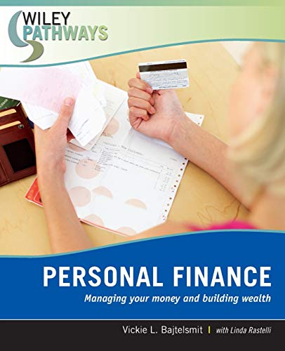 Stock image for Wiley Pathways Personal Finance : Managing Your Money and Building Wealth for sale by Better World Books