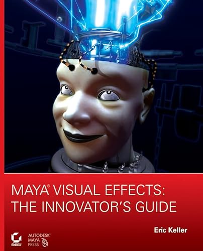 9780470111338: Maya Visual Effects: The Innovator's Guide
