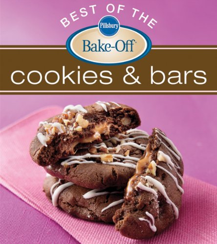 Imagen de archivo de Pillsbury Best of the Bake-Off Cookies and Bars a la venta por SecondSale