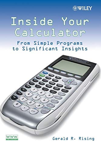 Stock image for Inside Your Calculator : From Simple Programs to Significant Insights for sale by Better World Books