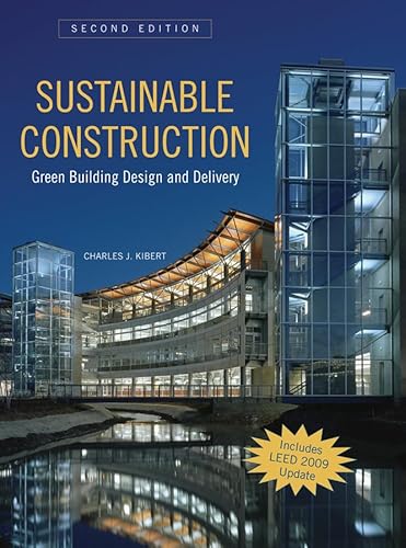 

Sustainable Construction: Green Building Design and Delivery, Second Edition