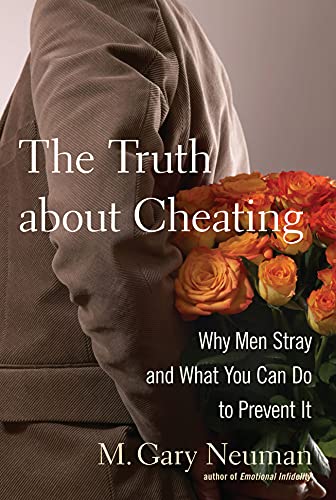 Beispielbild fr The Truth about Cheating: Why Men Stray and What You Can Do to Prevent It zum Verkauf von SecondSale