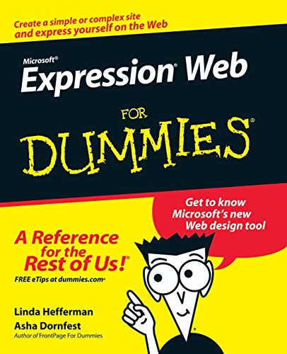 Microsoft Expression Web For Dummies (9780470115091) by Hefferman, Linda