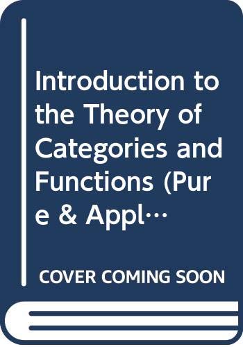 Beispielbild fr Introduction to the Theory of Categories and Functions (Volume 19) zum Verkauf von Anybook.com