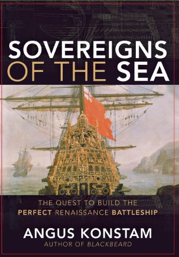 9780470116678: Sovereigns of the Sea: The Quest to Build the Perfect Renaissance Battleship
