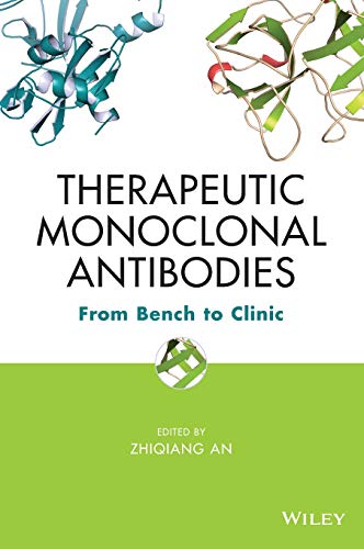 Stock image for Therapeutic Monoclonal Antibodies: From Bench to Clinic for sale by BooksRun