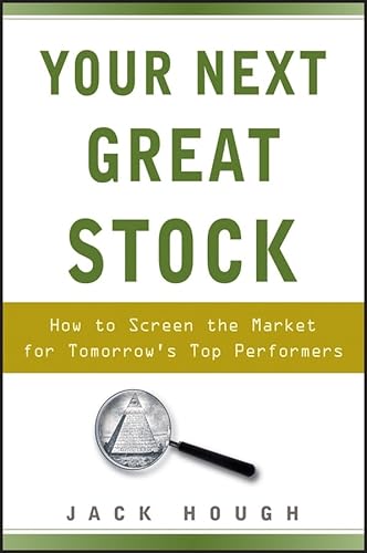 9780470117934: Your Next Great Stock: How to Screen the Market for Tomorrow's Top Performers