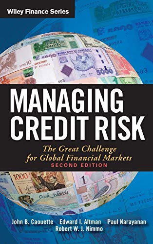9780470118726: Managing Credit Risk: The Great Challenge for Global Financial Markets
