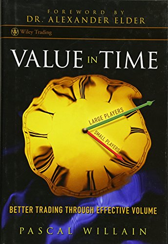 9780470118733: Value in Time: Better Trading Through Effective Volume