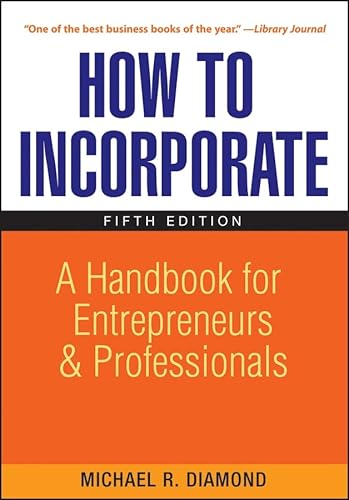 Imagen de archivo de How to Incorporate : A Handbook for Entrepreneurs and Professionals a la venta por Better World Books