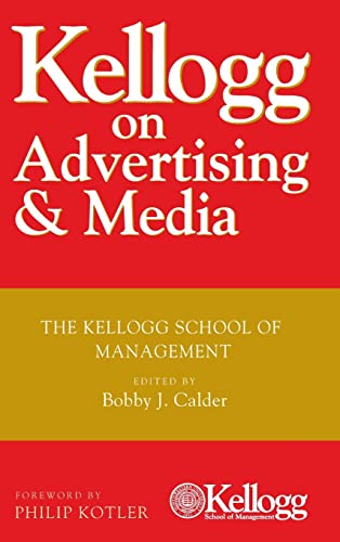 9780470119860: Kellogg on Advertising and Media: The Kellogg School of Management