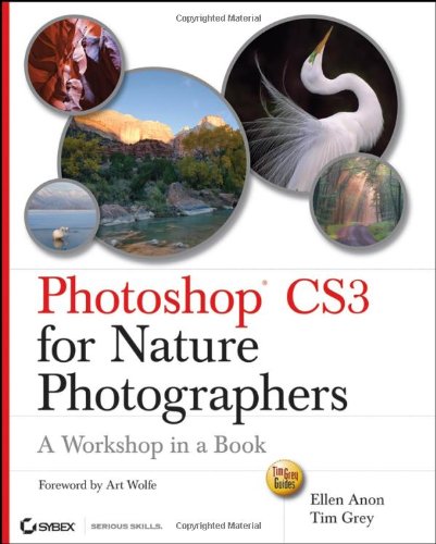 Beispielbild fr Photoshop CS3 for Nature Photographers : A Workshop in a Book zum Verkauf von Better World Books