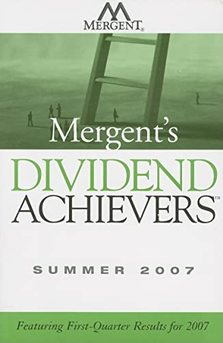 Stock image for Mergent's Dividend Achievers: Featuring First-Quarter Results for 2007 for sale by ThriftBooks-Atlanta
