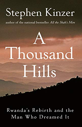 9780470120156: A Thousand Hills: Rwanda's Rebirth and the Man Who Dreamed It