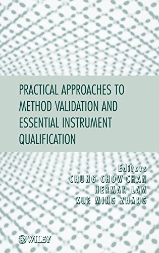 Beispielbild fr Practical Approaches to Method Validation and Essential Instrument Qualification zum Verkauf von Blackwell's