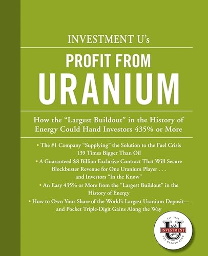 Beispielbild fr Investment University's Profit from Uranium zum Verkauf von Ergodebooks