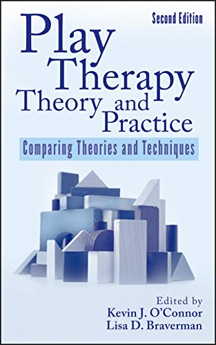Imagen de archivo de Play Therapy Theory and Practice Comparing Theories and Techniques 2e a la venta por Revaluation Books